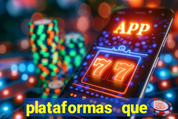 plataformas que estao pagando agora